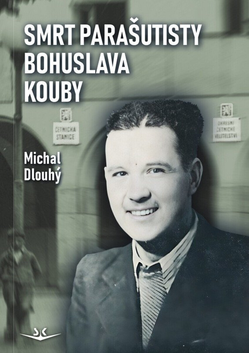 Smrt parašutisty Bohuslava Kouby - Michal Dlouhý, Murrayová Martine