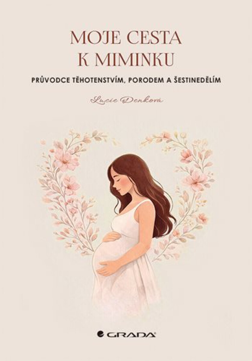 Moje cesta k miminku - Denková Lucie
