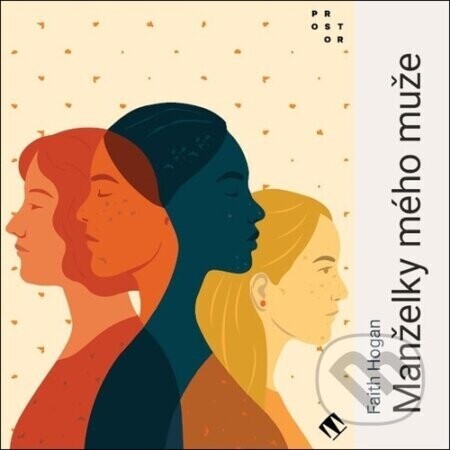 Manželky mého muže - Faith Hogan, Vanda Hybnerová