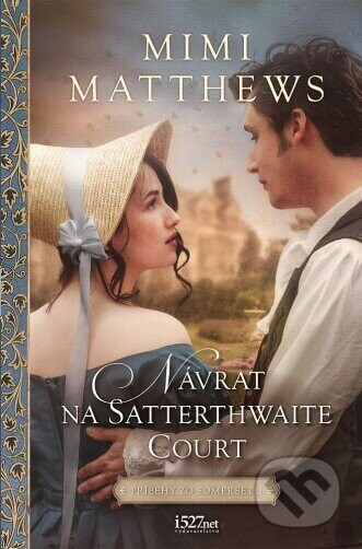 Návrat na Satterthwaite Court - Mimi Matthews
