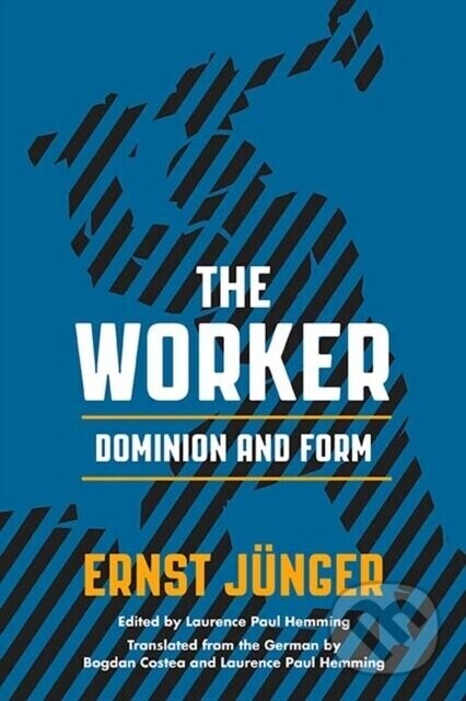 The Worker - Ernst Junger