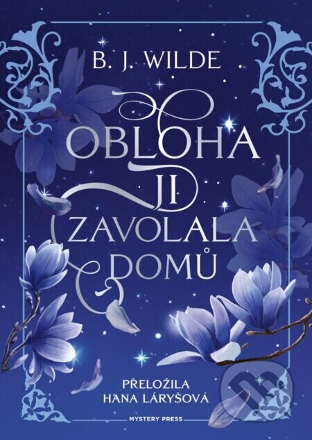 Obloha ji zavolala domů - B.J. Wilde, Jana Šouflová (ilustrátor)