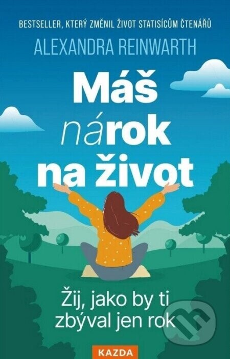 Máš nárok na život - Alexandra Reinwarth