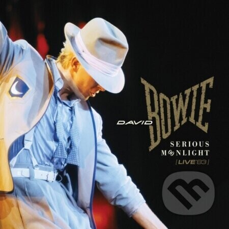 David Bowie: Serious Moonlight (Live '83) - David Bowie, David Bowie