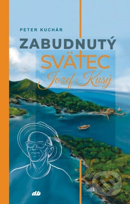 Zabudnutý svätec Jozef Kusý - Peter Kuchár, Václav Neckář