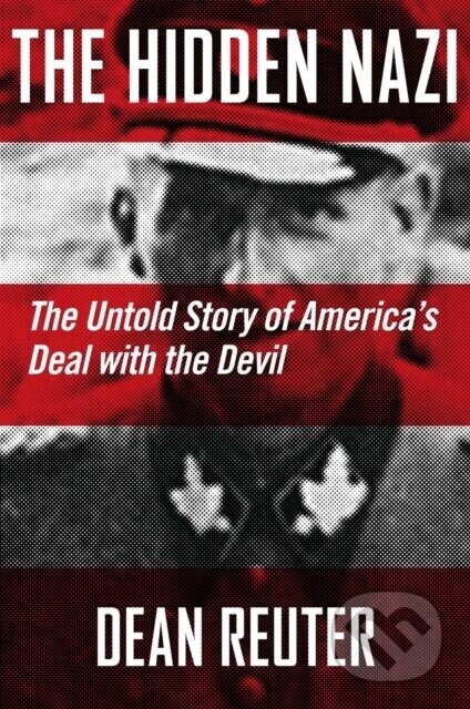 The Hidden Nazi - Colm Lowery, Keith Chester, Dean Reuter