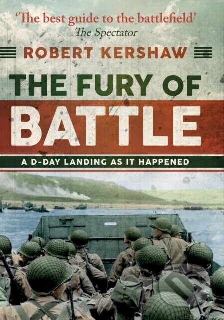 The Fury of Battle - Robert Kershaw