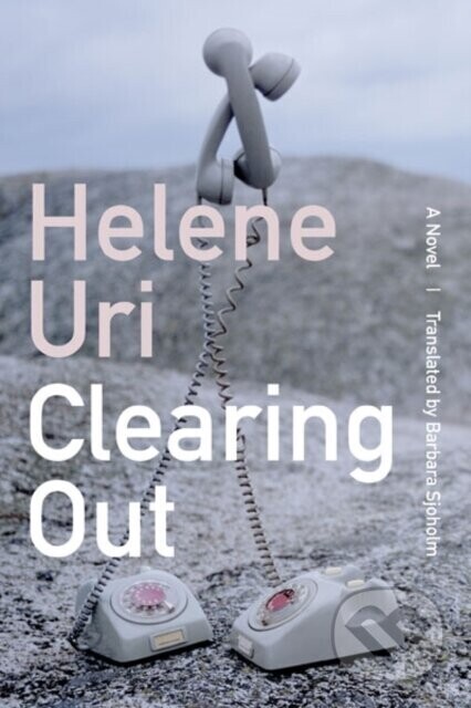 Clearing Out - Helene Uri