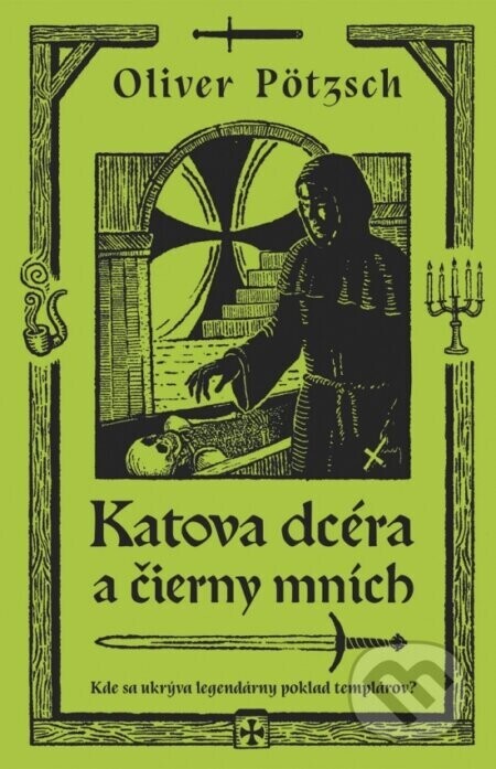 Katova dcéra a čierny mních - Oliver Pötzsch