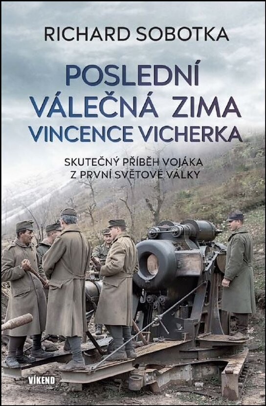 Poslední válečná zima Vincence Vicherka