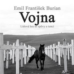 Vojna. Lidová hra se zpěvy a tanci