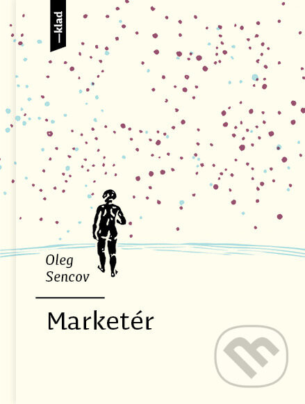 Marketér - Oleg Sencov