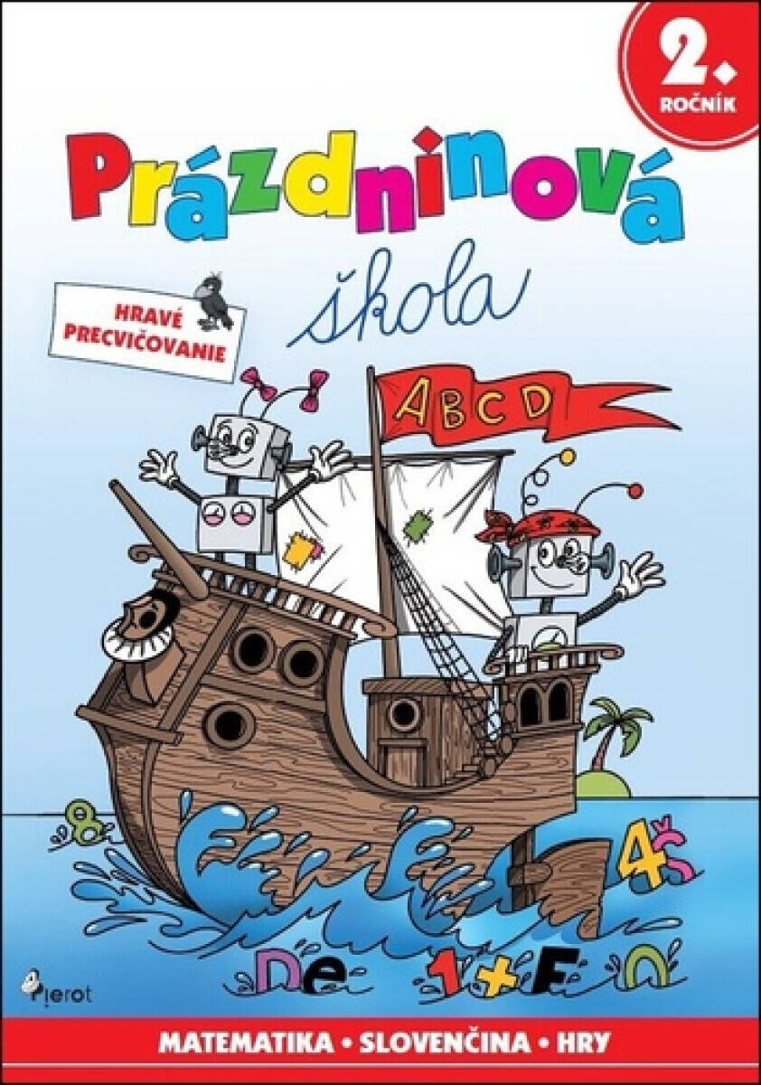 Prázdninová škola 2. ročník - Petr Šulc, Mirek Vostrý