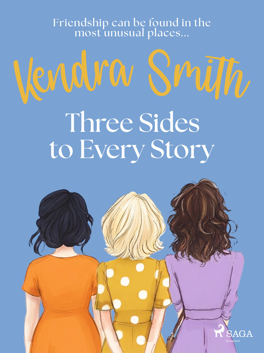 Three Sides to Every Story - Kendra Smith