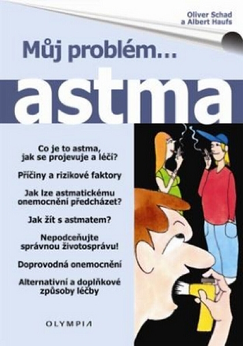 Astma (poškozená) - Oliver Schad, Albert Haufs