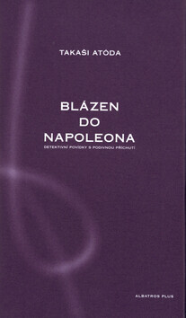 Blázen do Napoleona (poškozená) - Atóda Takaši