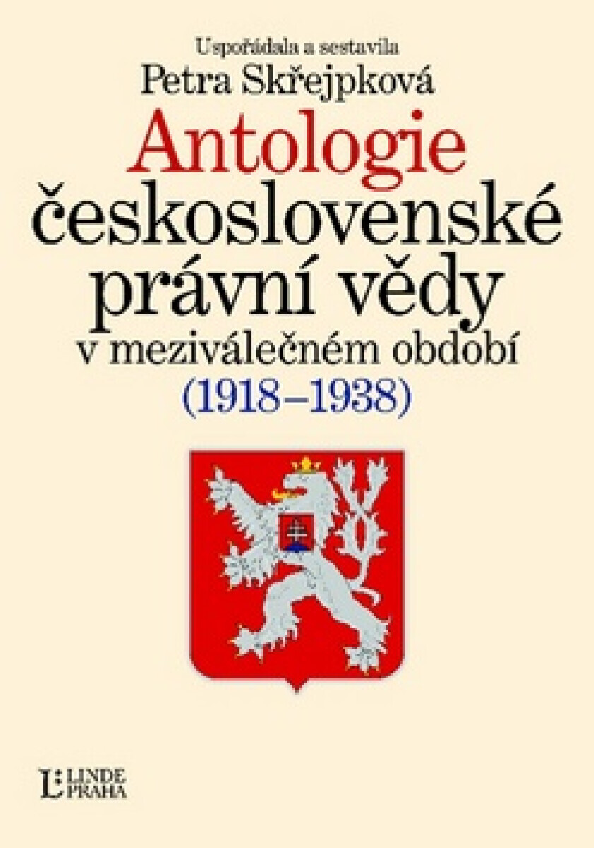 Antologie československé právní vědy (poškozená) - Petra Skřejpková