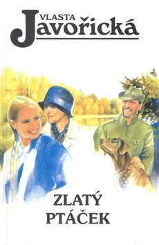 Zlatý ptáček (poškozená) - Vlasta Javořická