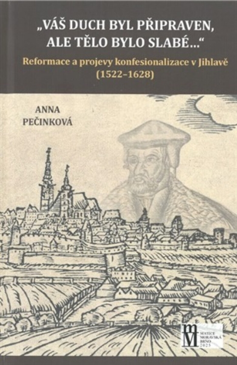 Váš duch byl připraven, ale tělo bylo slabé... - Anna Pečinková