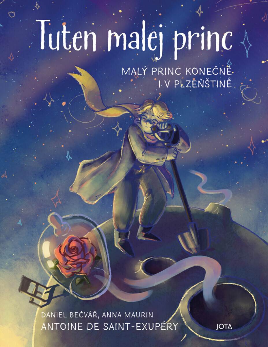 Tuten malej princ - Antoine de Saint-Exupéry, Daniel Bečvář, Anna Maurin