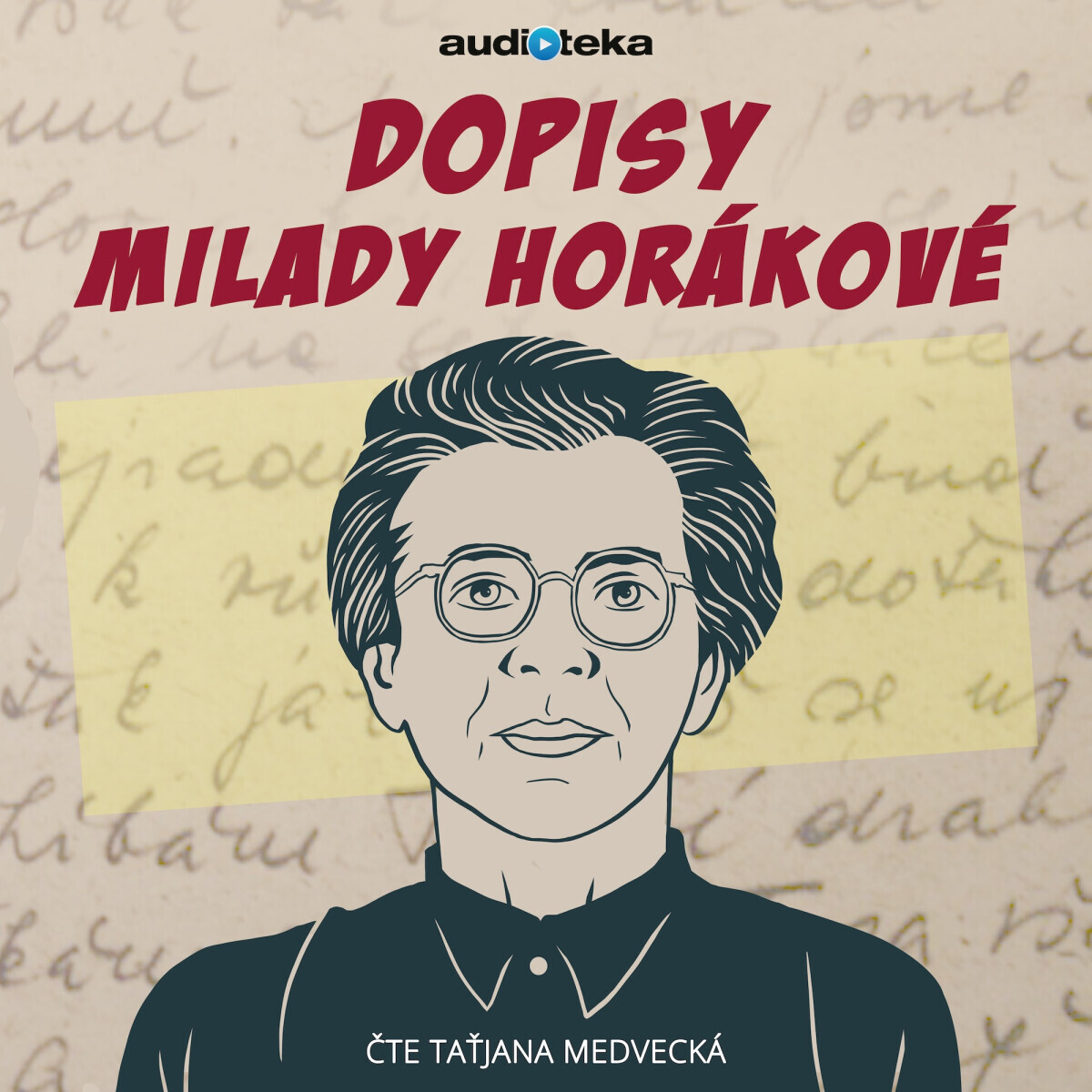 Dopisy Milady Horákové z pankrácké cely smrti - Milada Horáková - audiokniha