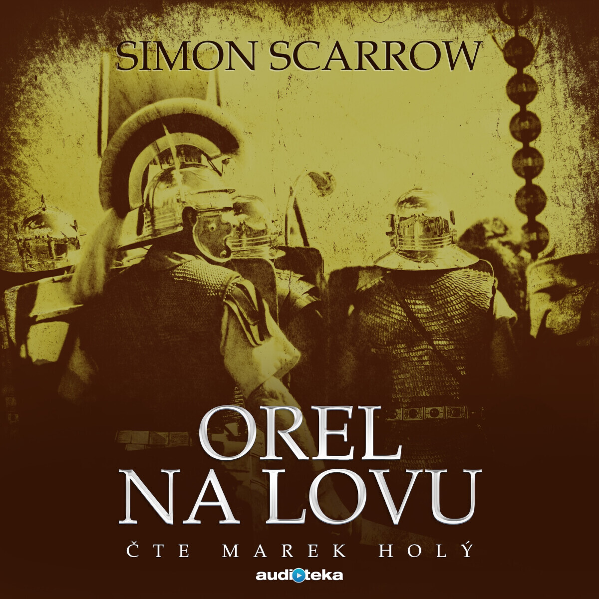 Orel na lovu - Simon Scarrow - audiokniha
