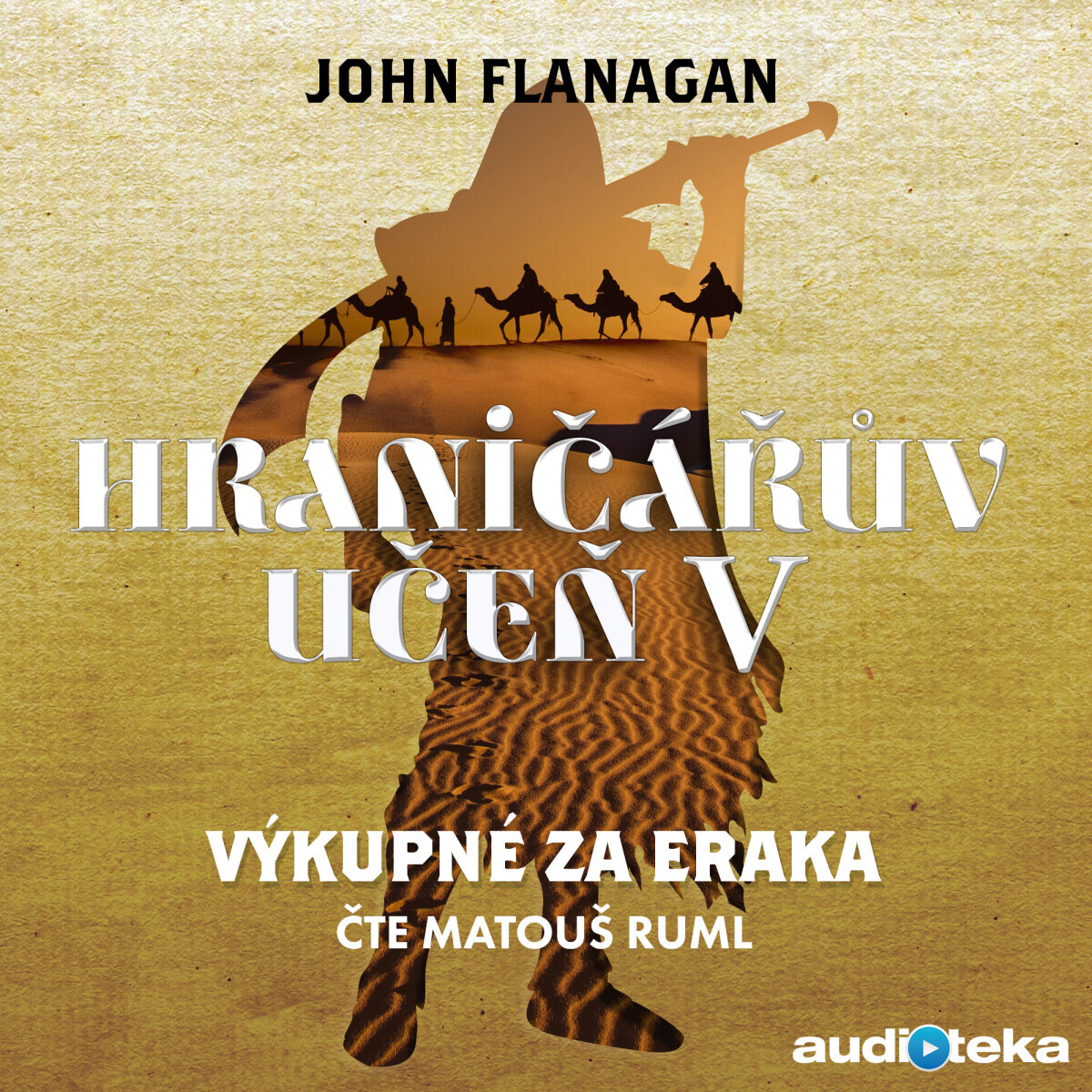 Výkupné za Eraka - John Flanagan - audiokniha