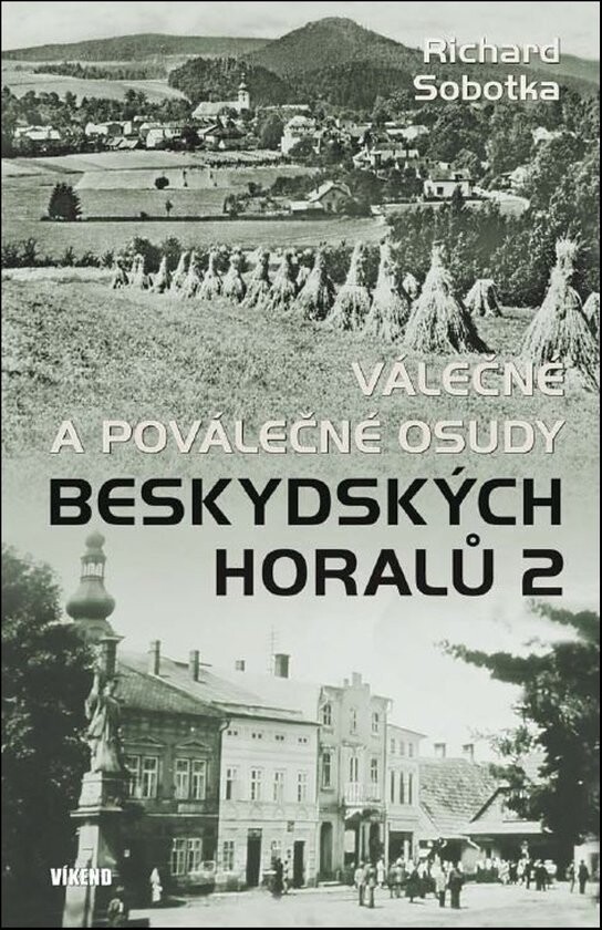 Válečné a poválečné osudy beskydských horalů