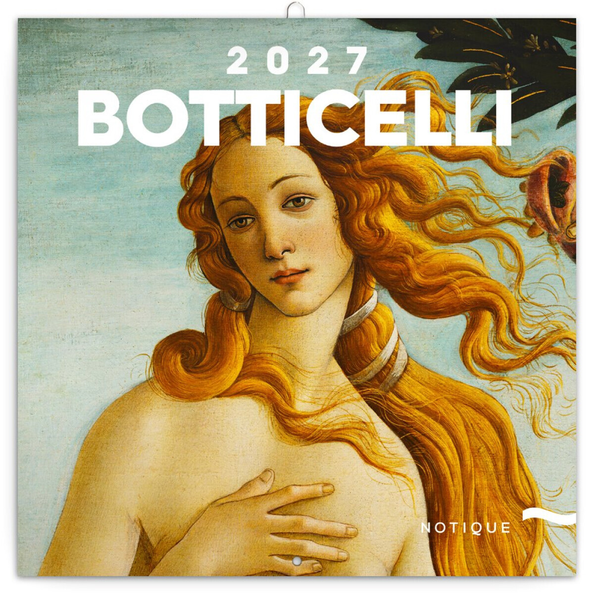 Kalendář 2027 poznámkový: Sandro Botticelli, 30 x 30 cm