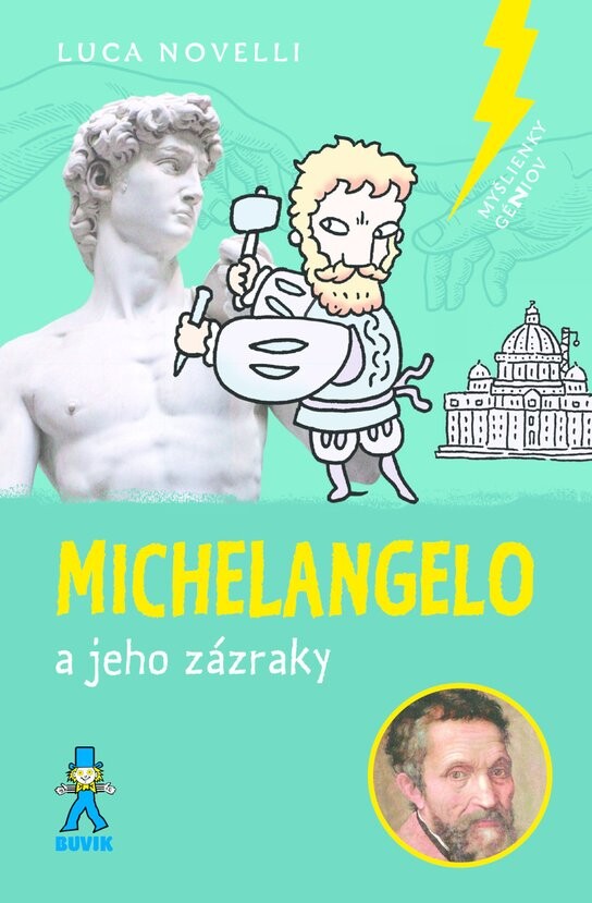 Michelangelo a jeho zázraky