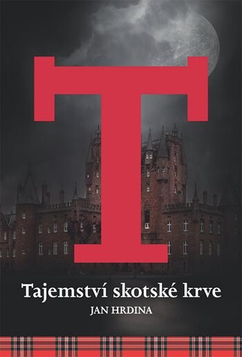 Kniha: Tajemství skotské krve od Hrdina Jan