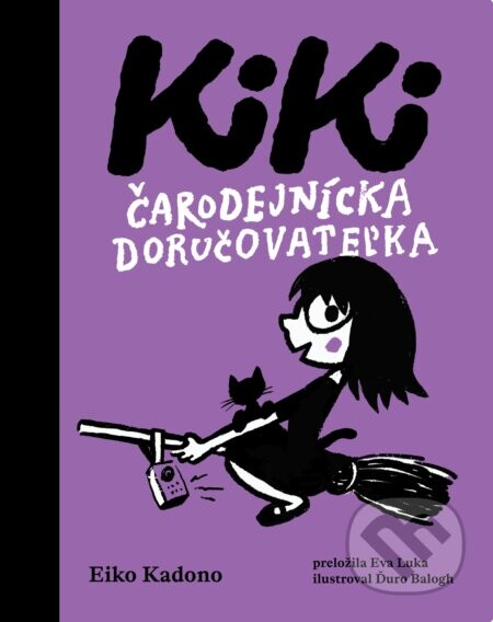 Kiki, čarodejnícka doručovateľka - Eiko Kadono, Ďuro Balogh (ilustrátor)