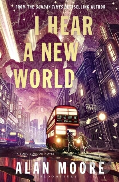 I Hear A New World - Alan Moore
