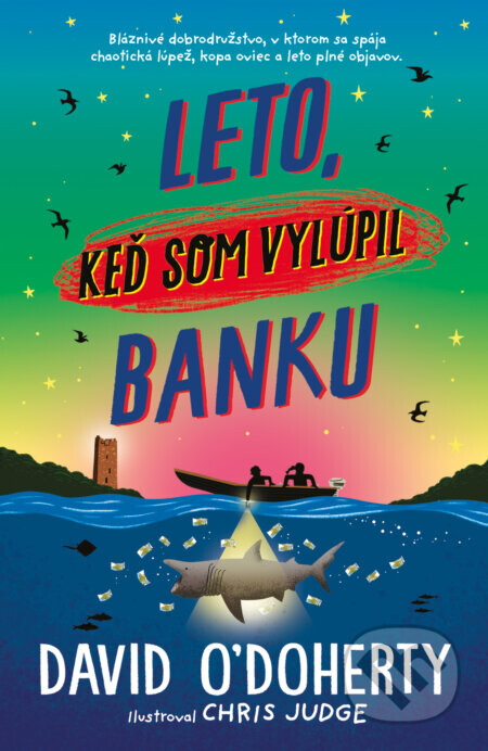 Leto, keď som vylúpil banku - David O'Doherty