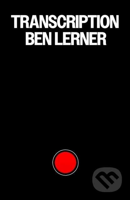 Transcription - Ben Lerner
