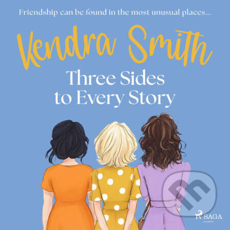 Three Sides to Every Story (EN) - Kendra Smith