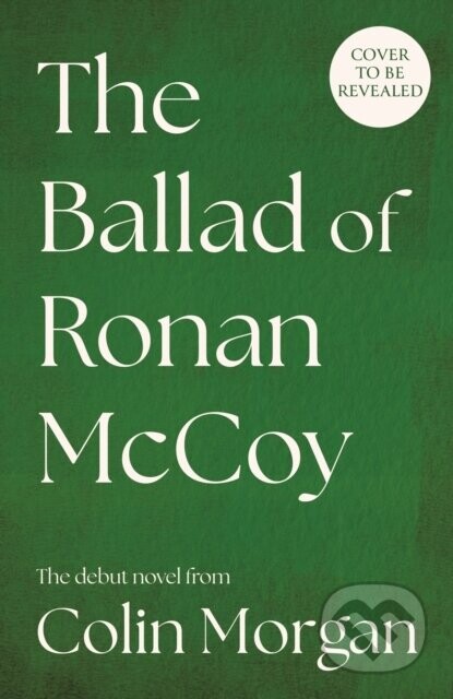 The Ballad of Ronan McCoy - Colin Morgan