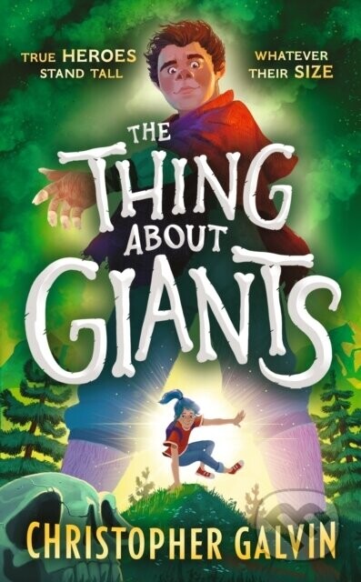 The Thing About Giants - Christopher Galvin