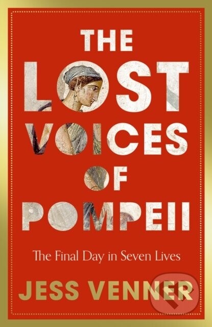 The Lost Voices of Pompeii - Dr Jess Venner
