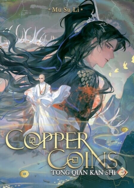 Copper Coins: Tong Qian Kan Shi (Novel) Vol. 3 - Mu Su Li