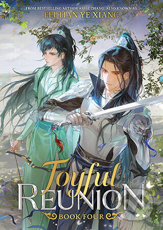 Joyful Reunion (Novel) Vol. 4 - Fei Tian Ye Xiang