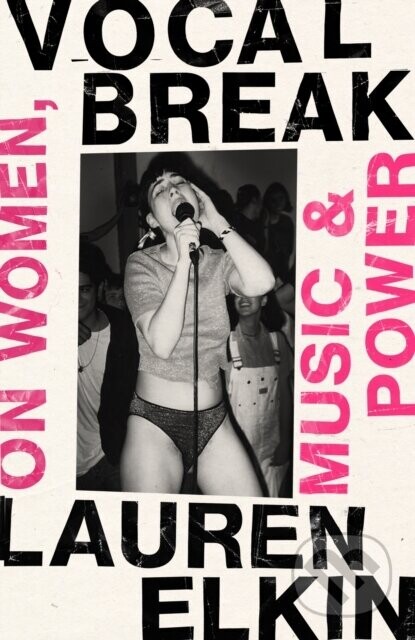 Vocal Break - Lauren Elkin