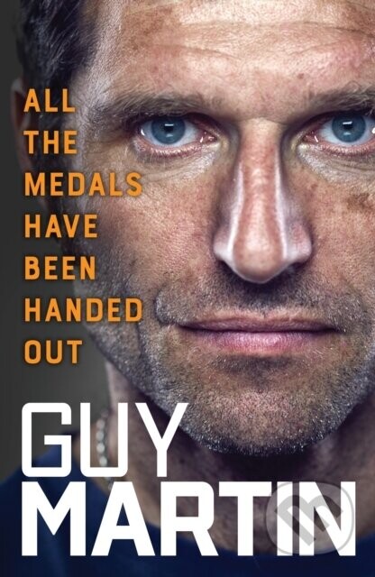 All the Medals Have Been Handed Out - Guy Martin