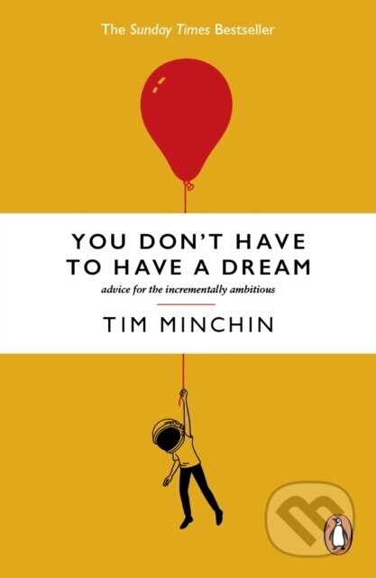 You Dont Have To Have A Dream - Tim Minchin