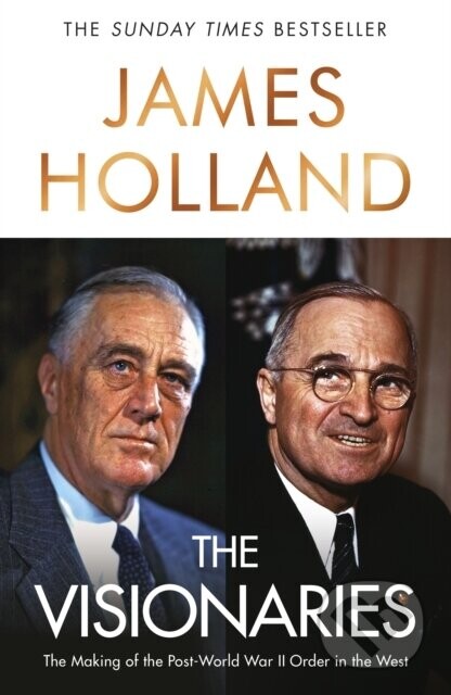 The Visionaries - James Holland