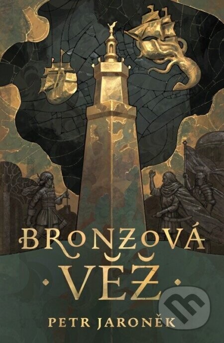 Bronzová věž - Petr Jaroněk