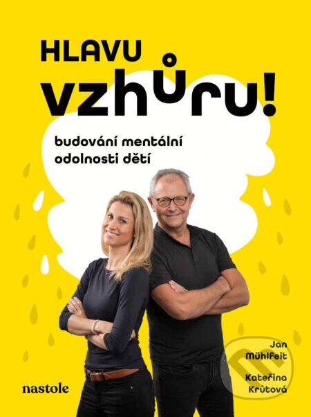 Hlavu vzhůru! - Jan Mühlfeit