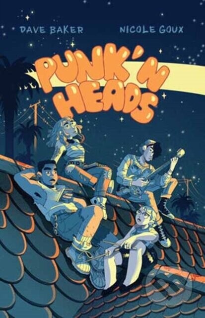 Punk’n’heads - Dave Baker, Nicole Goux