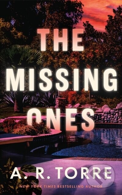 The Missing Ones - A. R. Torre