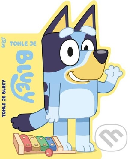 Bluey - Tohle je Bluey - kolektív autorov